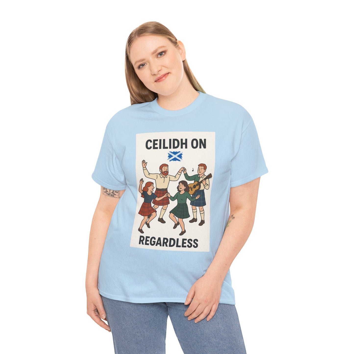 "Scottish Ceilidh on Regardless" Slogan T-shirt, Various colors and sizes