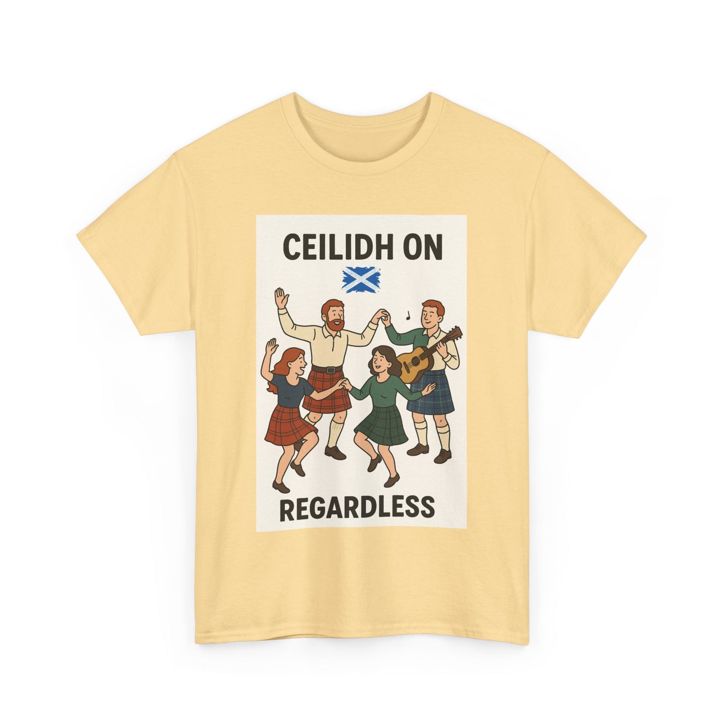 "Scottish Ceilidh on Regardless" Slogan T-shirt, Various colors and sizes