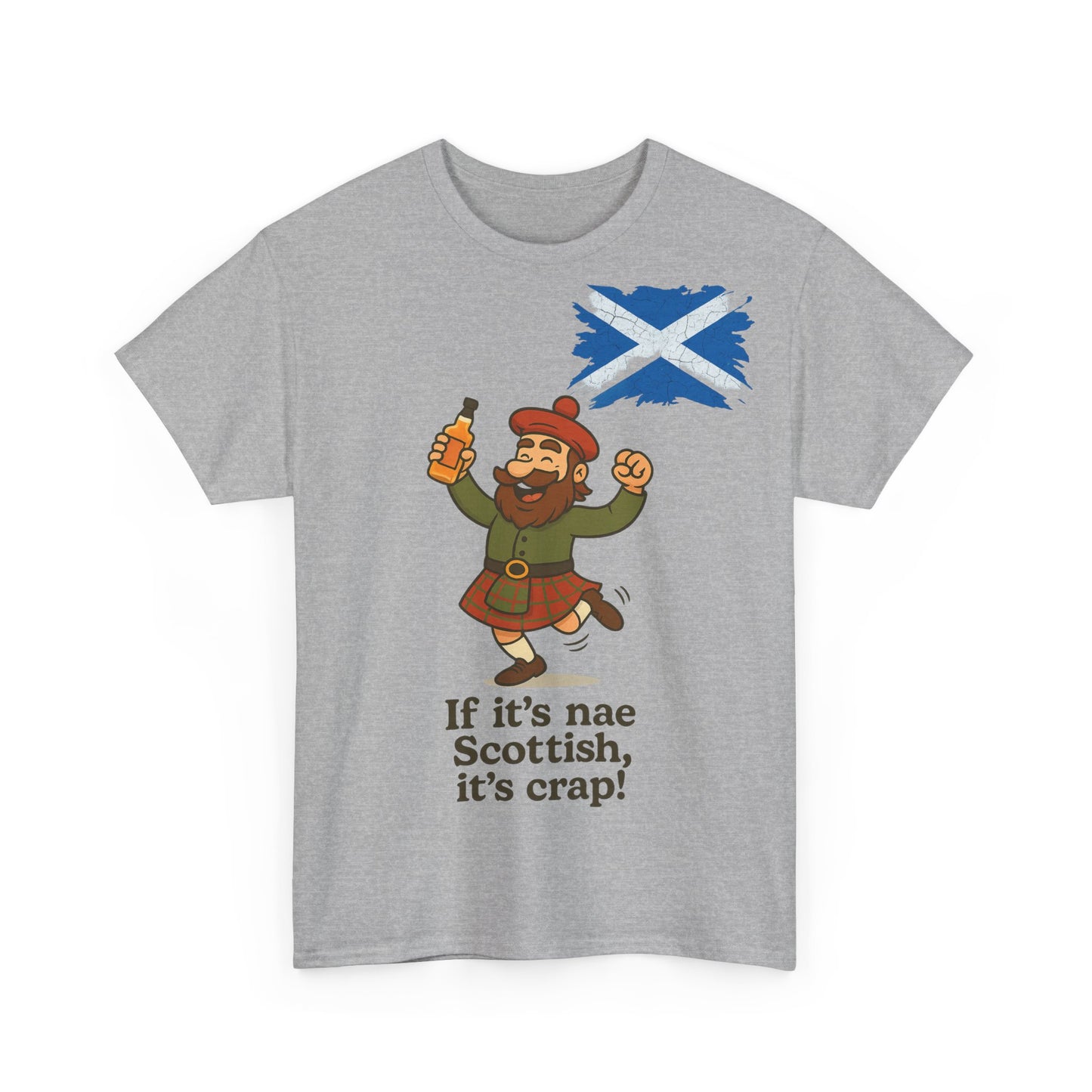 "If its nae Scottish its Crap"Scottish inspired Slogan T-Shirt, Various colors & sizes available