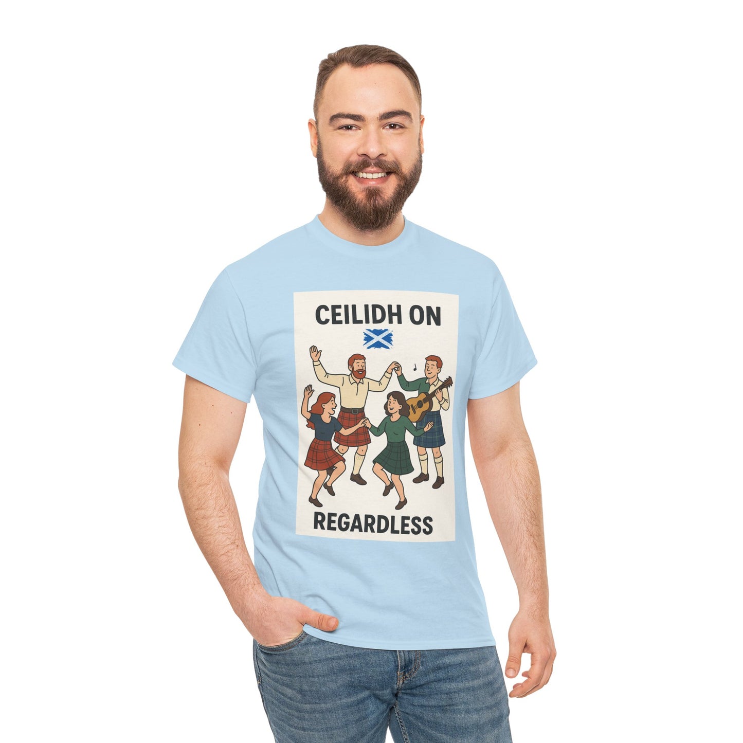 "Scottish Ceilidh on Regardless" Slogan T-shirt, Various colors and sizes